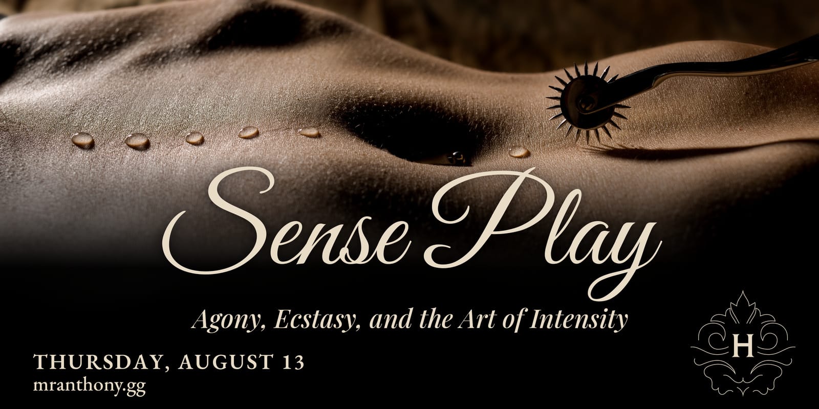 Sense Play: Agony, Ecstasy, and the Art of Intensity